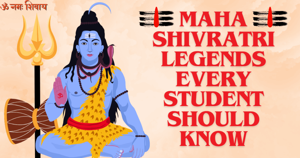 Maha Shivratri Legends Every Student Should Know